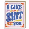 6-Pack Em & Friends Like the Shit Out of You Greeting Card -  - 9781642465365