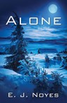 Alone - E J Noyes - 9781642470475