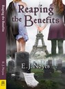 Reaping the Benefits - E J Noyes - 9781642471397