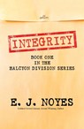 Integrity - E. J. Noyes - 9781642474657