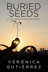 Buried Seeds - Verónica Gutiérrez - 9781642476415