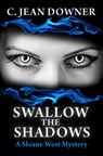 Swallow the Shadows - C. Jean Downer - 9781642477047