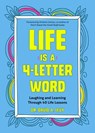 Life Is a 4-Letter Word - David A. Levy - 9781642501551