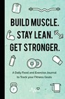 Build Muscle. Stay Lean. Get Stronger. - Mango Publishers - 9781642501575