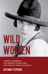 Wild Women - Autumn Stephens - 9781642503647