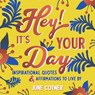 Hey! It’s Your Day - June Cotner - 9781642505153