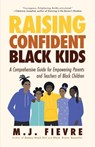 Raising Confident Black Kids - MJ Fievre - 9781642505597