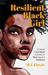 Resilient Black Girl - MJ Fievre - 9781642506556