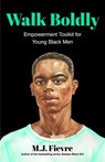 Walk Boldly - MJ Fievre - 9781642507348