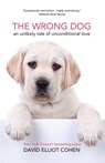 The Wrong Dog - David Elliot Cohen - 9781642508994