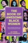 The Book of Awesome Black Women - MJ Fievre ; Javier Moro - 9781642509304