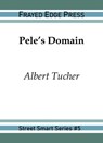 Pele's Domain - Albert Tucher - 9781642510201