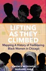Lifting As They Climbed - Mariame Kaba ; Essence McDowell - 9781642599015