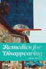 Remedies for Disappearing - Alexa Patrick - 9781642599138
