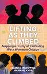 Lifting As They Climbed - Mariame Kaba ; Essence McDowell - 9781642599466