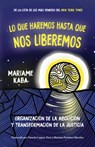 Haremos esto hasta liberarnos - Mariame Kaba - 9781642599855