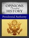 Opinions Throughout History: Presidential Authority - Micah Issit - 9781642654509