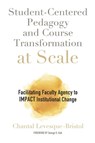 Student-Centered Pedagogy and Course Transformation at Scale - Chantal Levesque-Bristol - 9781642671018