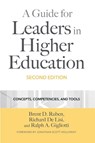 A Guide for Leaders in Higher Education - Brent D. Ruben ; Richard De Lisi ; Ralph A. Gigliotti - 9781642672459