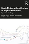 Digital Internationalization in Higher Education - Taylor C. Woodman ; Melissa Whatley ; Chris R. Glass - 9781642675450