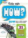 Active Minds Kids Ask HOW Does A Roller Coaster Stay On The Track? - Sequoia Children's Publishing - 9781642693942