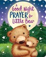 A Good Night Prayer for Little Bear - Hannah Gannon - 9781642694543