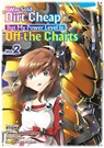 I Was Sold Dirt Cheap, But My Power Level Is Off the Charts Volume 2 - Cambria Bakuhatsu Tarou - 9781642733877