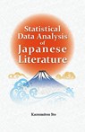 Statistical Data Analysis of Japanese Literature - Kazumitsu Ito - 9781642734362