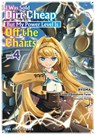 I Was Sold Dirt Cheap, But My Power Level Is Off the Charts Volume 4 - Cambria Bakuhatsu Tarou - 9781642734430