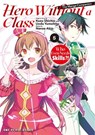 Hero Without a Class Volume 5 - Akio Nanae - 9781642735420