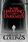 In the Haunting Darkness - Michael R. Collings ; Joe Monson - 9781642780611
