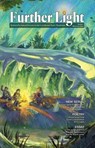Further Light, Issue 1 - Orson Scott Card ; Carol Lynn Pearson ; Lee Allred ; Nephi Anderson ; Liz Busby ; J. S. Absher ; Maddie Baker ; Thomas Birch ; C. C. A. Christensen ; Jaleta Clegg ; D. A. Cooper ; R. de la Lanza ; Gustave Doré ; Chanel Earl ; Edward Francis Finden ; J. J. - 9781642780727