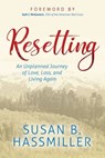 Resetting - Susan B. Hassmiller - 9781642796353