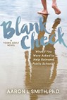 Blank Check: A Novel - Aaron Smith - 9781642798869