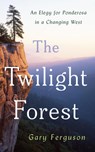 The Twilight Forest - Gary Ferguson - 9781642833423