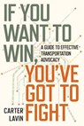 If You Want to Win, You've Got to Fight - Carter Lavin - 9781642833737