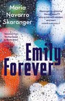Emily Forever - Maria Navarro Skaranger - 9781642861372