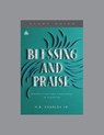 Blessing and Praise: Benedictions and Doxologies in Scripture - CHARLES JR,  H. B. - 9781642892451