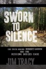 SWORN TO SILENCE - Jim Tracy - 9781642936261