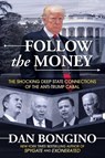 Follow the Money - Dan Bongino - 9781642936599