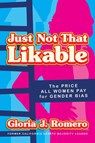 Just Not That Likable - Gloria J. Romero - 9781642939804