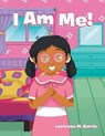 I Am Me! - Leetress M Burris - 9781642987959