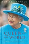Queen of the World - Robert Hardman - 9781643130026