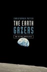 The Earth Gazers: On Seeing Ourselves - Christopher Potter - 9781643131443