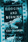 Dodging and Burning - John Copenhaver - 9781643131559
