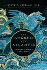 The Search for Atlantis - A History of Plato`s Ideal State - Stephen Kershaw - 9781643133461