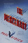 The Mercenary - Paul Vidich - 9781643136202