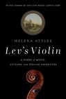 Lev's Violin - Helena Attlee - 9781643137209