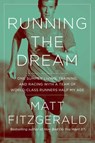 Running the Dream - Matt Fitzgerald - 9781643137629