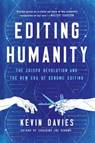 Editing Humanity - Kevin Davies - 9781643137636